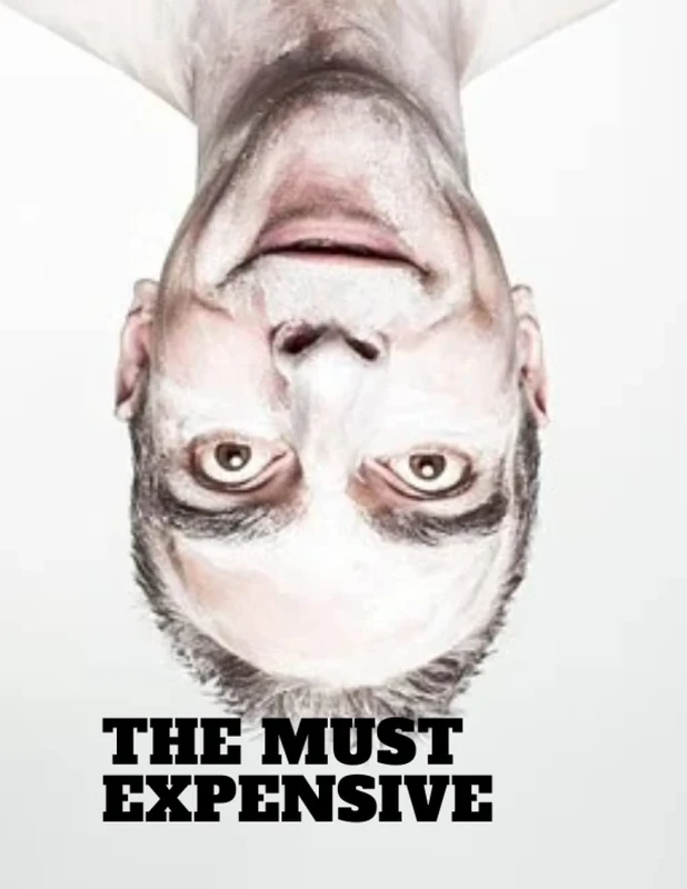 THE MUST EXPENSIVE : FOR CRAZY PEOPLE ;)