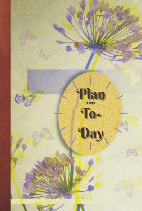 Plan To-Day 2022 Dandelion and Butterflies: Monthly & 365-Days Planner Premium Color Paper
