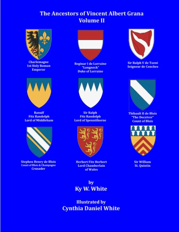 The Ancestors of Vincent Albert Grana: Volume 2