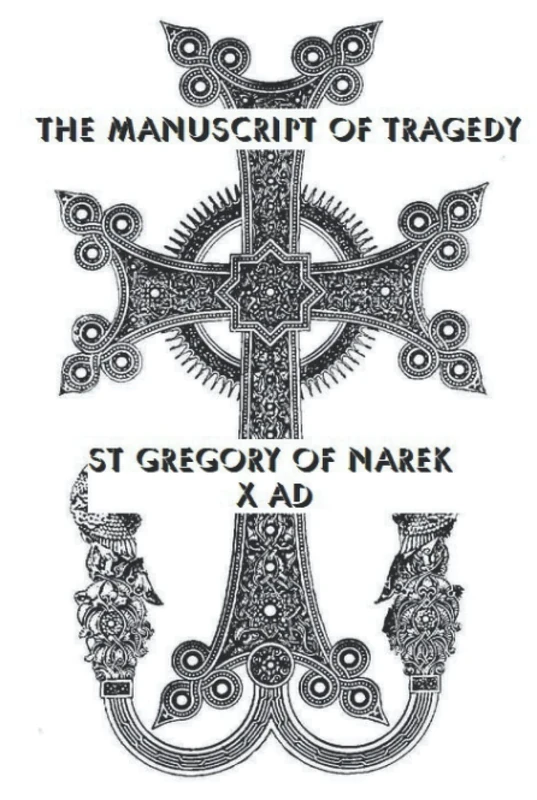 The Manuscript of Tragedy, By Saint Gregory of Narek (X AD), Prayerbook