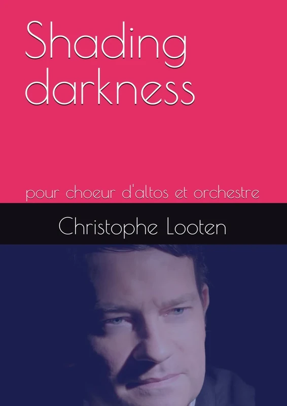 Shading darkness (Musique de Christophe Looten)