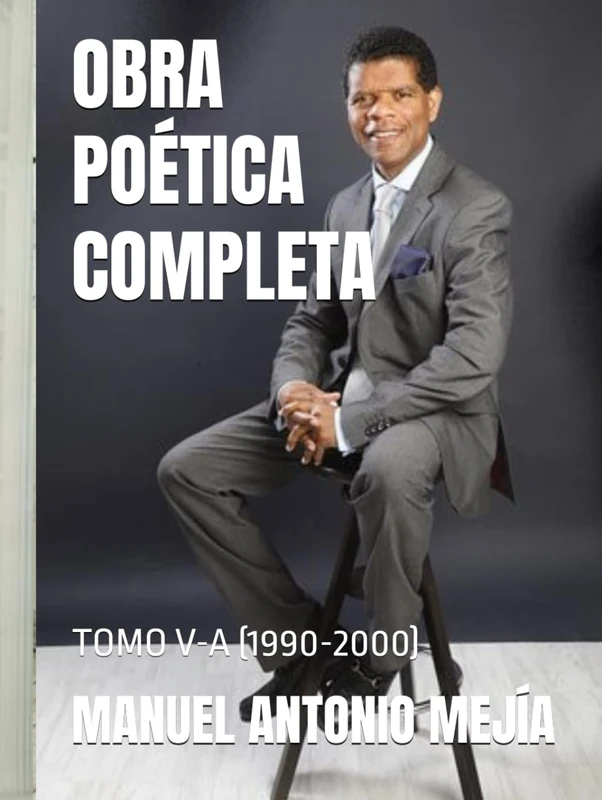 OBRA POÉTICA COMPLETA: TOMO V-A