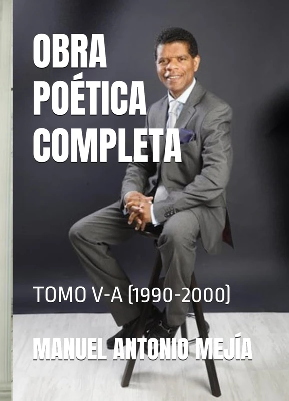 OBRA POÉTICA COMPLETA: TOMO V-A (1990-2000)