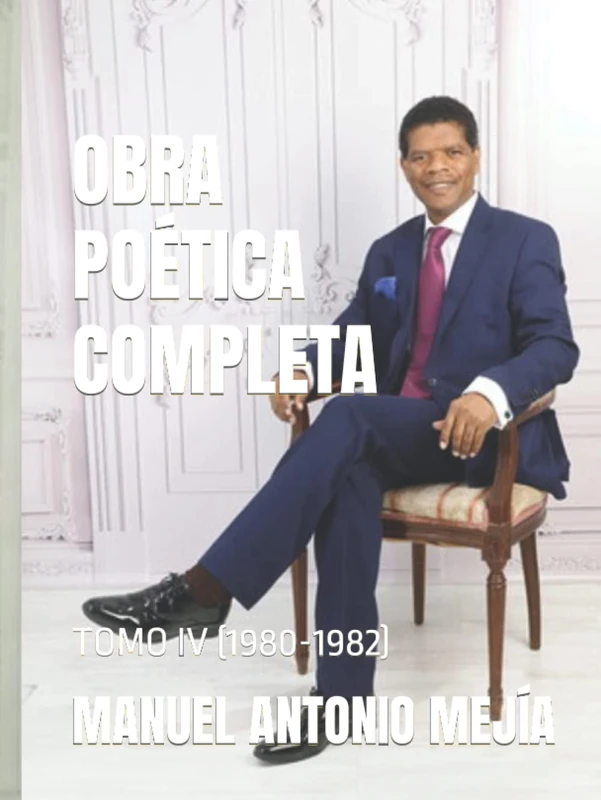 OBRA POÉTICA COMPLETA: TOMO IV (1980-1982)