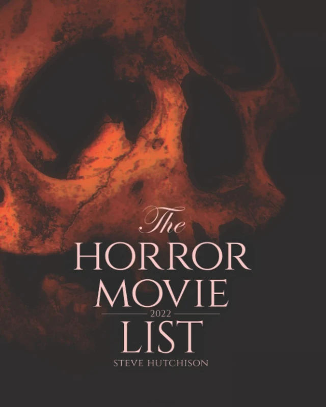 The Horror Movie List: 2022 (Skull Books) - Film Guide