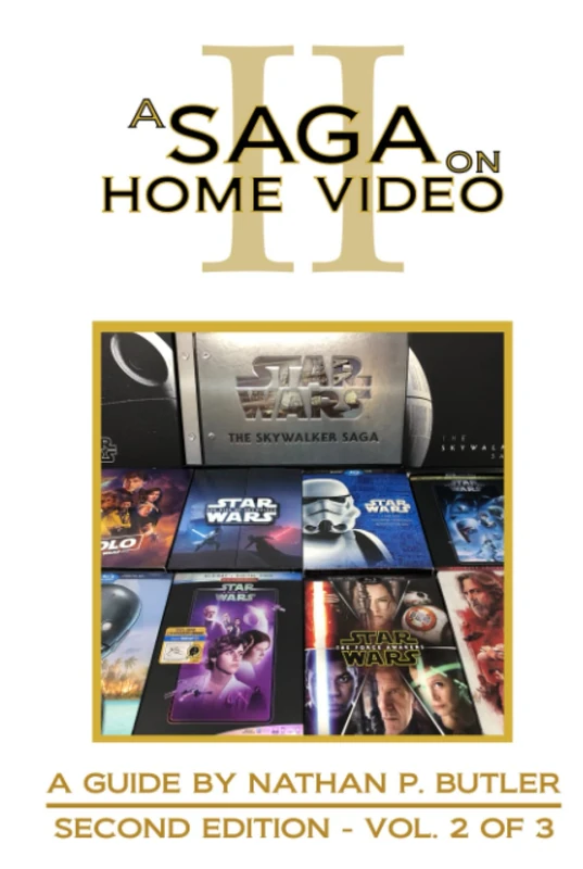 A Saga on Home Video, Vol. 2: A Fan's Guide to U.S. Star Wars Home Video Releases