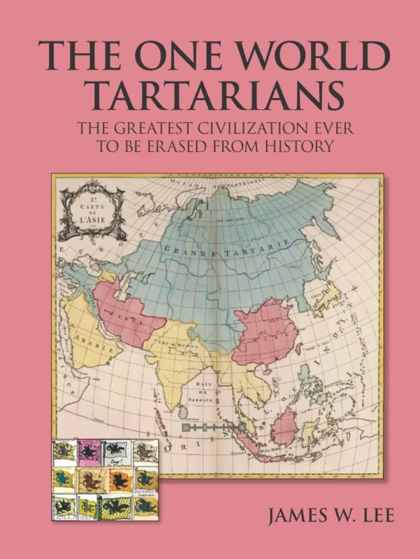 The One World Tartarians (Color): The Greatest Civilization Ever To Be Erased From History