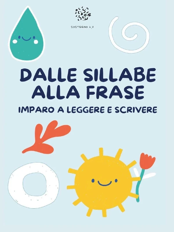 Dalle sillabe alle frasi: Impara a leggere e scrivere