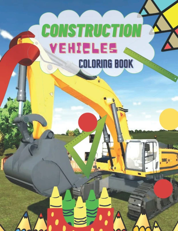 Construction Vehicles Coloring Book: The Perfect Gift For Children Of Different Age Groups. Trucks Tractors Excavators And Many Other Machines For Boys And Girls