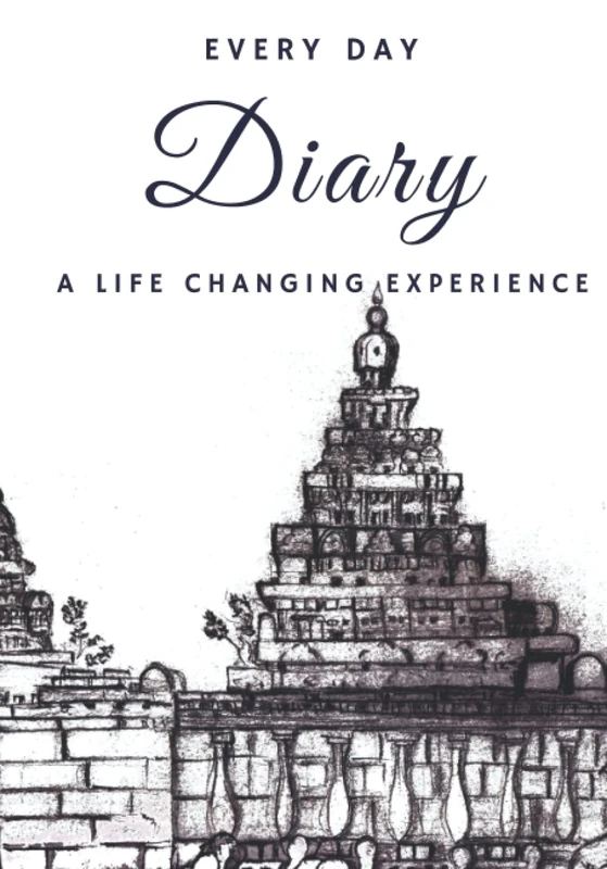 DIARY - A LIFE CHANGING EXPERIENCE: EVERYDAY JOURNAL WITH MOTIVATIONAL MESSAGE FOR 365 DAYS TO IMPROVE YOUR DAILY LIFE (THIRUkKURAL) (THIRUkKURAL DIARY 1)