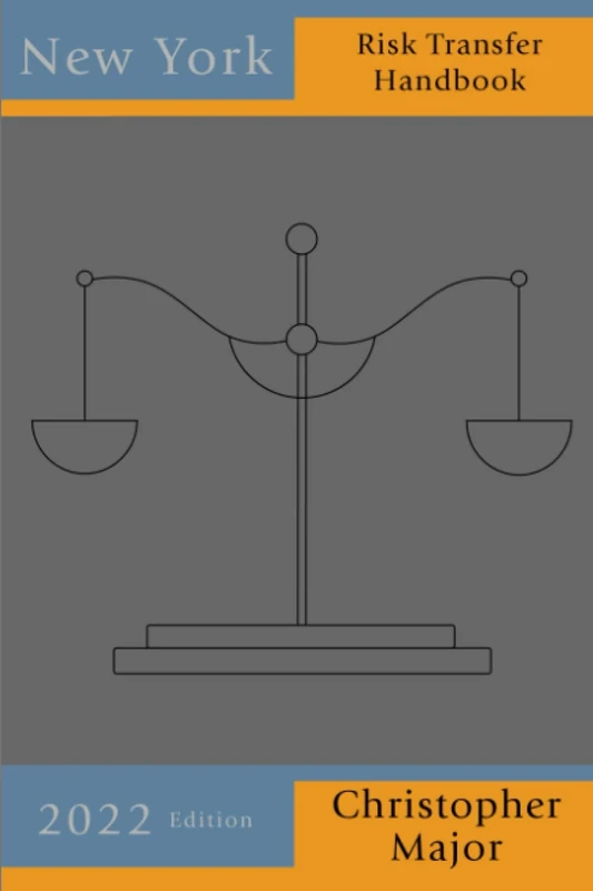 New York Workers’ Compensation Risk Transfer Handbook: 2022 Edition