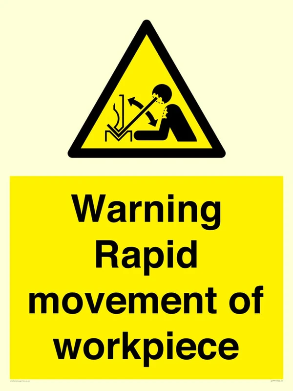 Warning Rapid movement of workpiece Sign - 600x800mm - A1P