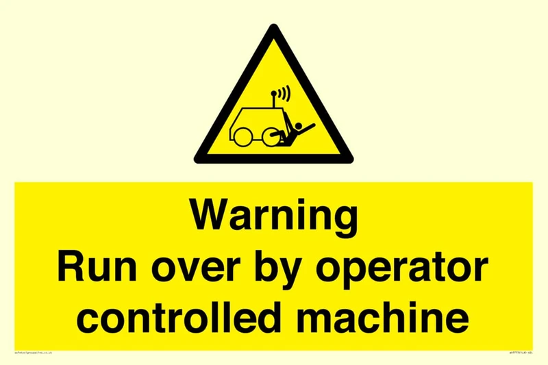 Warning run over by operator controlled machine Sign - 600x400mm - A2L