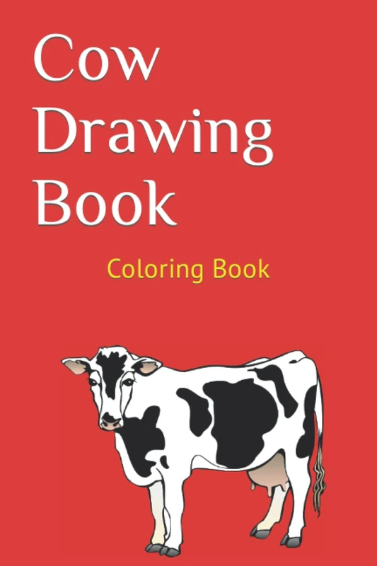 Cow Drawing Book: Coloring Book