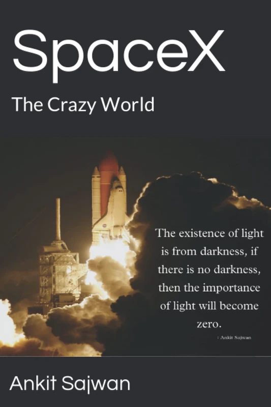 SpaceX: The Crazy World