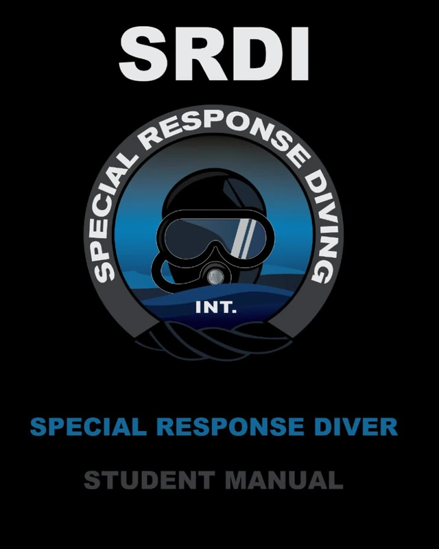 SRDI Special Response Diver Student Manual