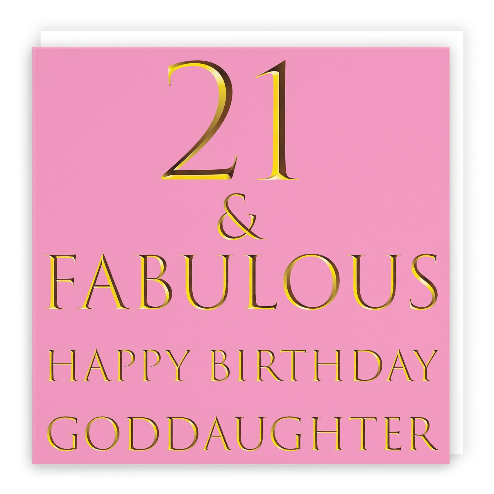 Hunts England - Goddaughter 21st Birthday Card - 21 & Fabulous - Happy Birthday Goddaughter - Still Totally Fabulous Collection - Fun Female Card