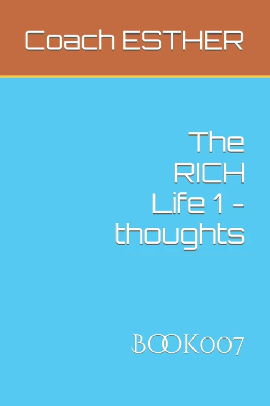 The RICH Life 1 - thoughts: Book007 - Image 1