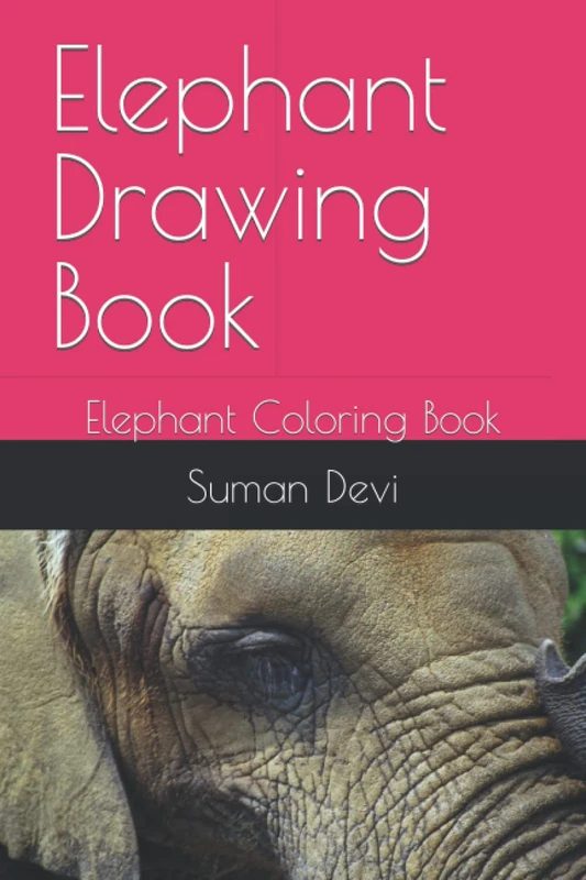 Elephant Drawing Book: Elephant Coloring Book