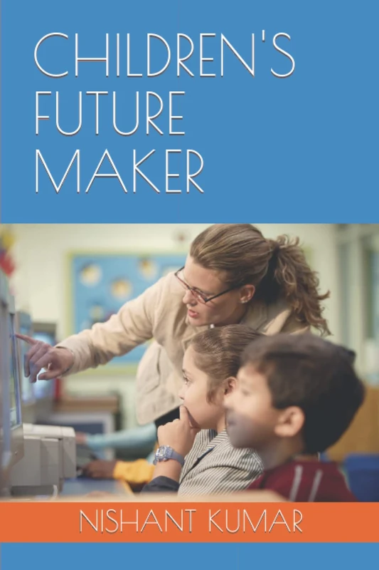 CHILDREN'S FUTURE MAKER