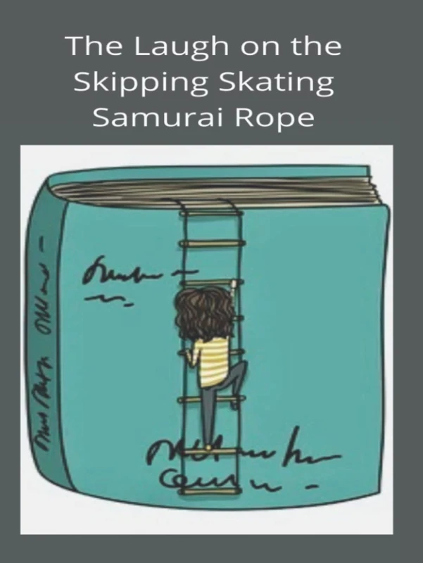 The Laugh on the Skipping Skating Samurai Rope - Book