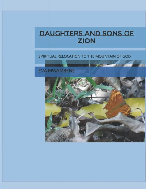 Daughters and Sons of Zion: SPIRITUAL RELOCATION TO THE MOUNTAIN OF GOD - Image 1