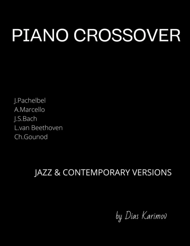 Piano Crossover: Jazz & Contemporary Versions