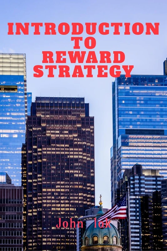 INTRODUCTION TO REWARD STRATEGY