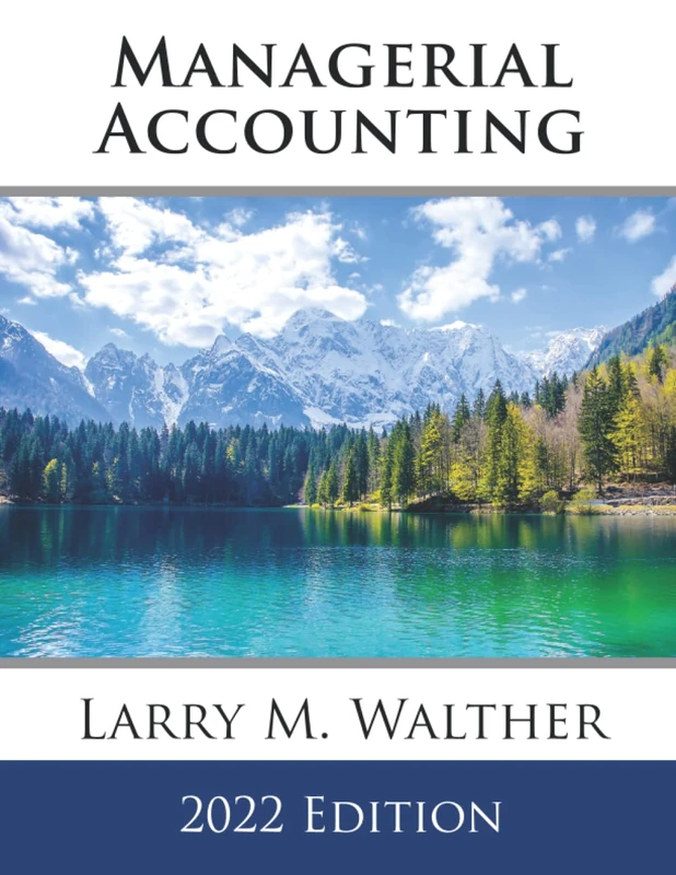 Managerial Accounting 2022 Edition