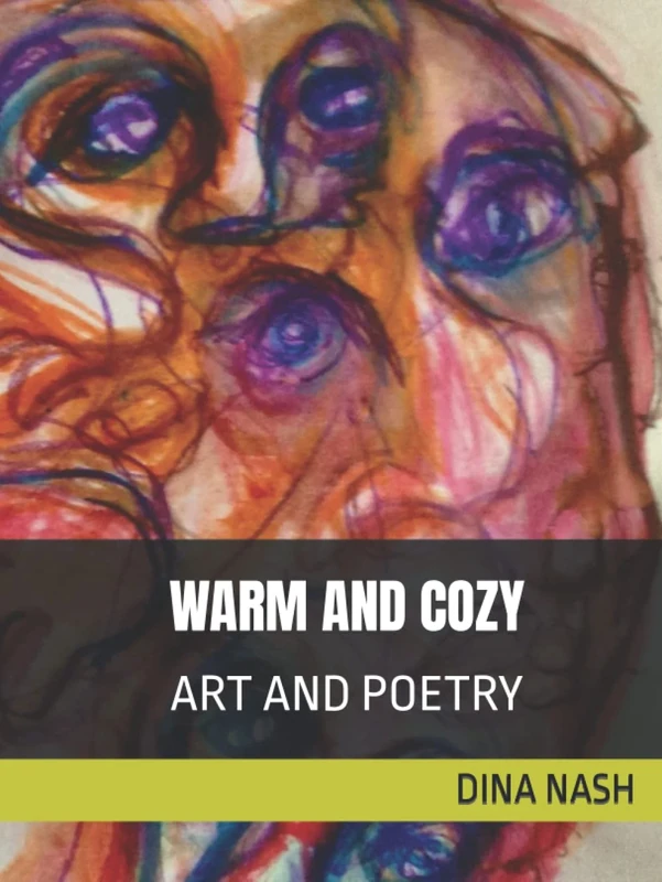 WARM AND COZY: ART AND POETRY
