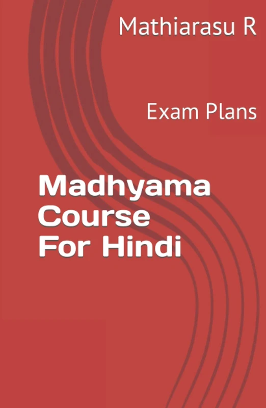 Madhyama Course For Hindi: Exam Plans