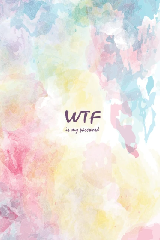 WTF IS MY PASSWORD: Damn i can't remember | My Little Book of All The F*cking Passwords | Website Password Logbook, Tracker, Organizer, Funny Book for Forgetful People in 6x9 with 110 pages, ALPHABETICAL PASSWORD BOOK, Wtf Is My Password Paint Color