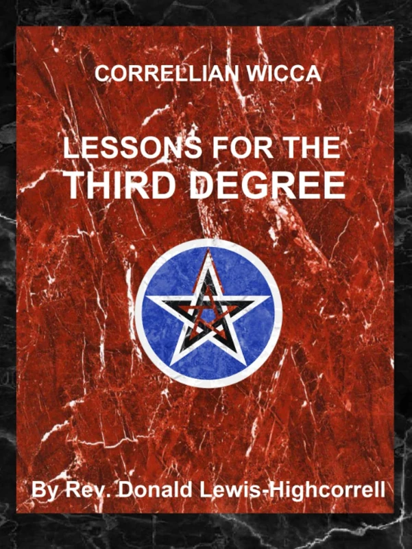 Correllian Wicca: Lessons for the Third Degree