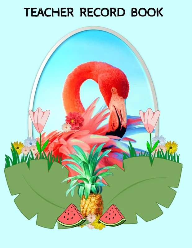 Teacher Record Book: Class Record Book/ 51 pages /Real Flamingo Picture Cover Design / Teacher Grade Book / Teacher Gifts / Attendance Book for Teachers / Teacher Mark Book