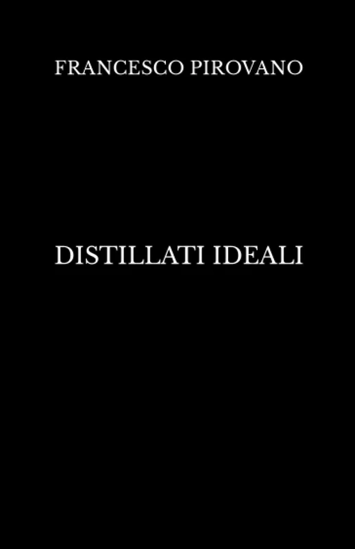 DISTILLATI IDEALI