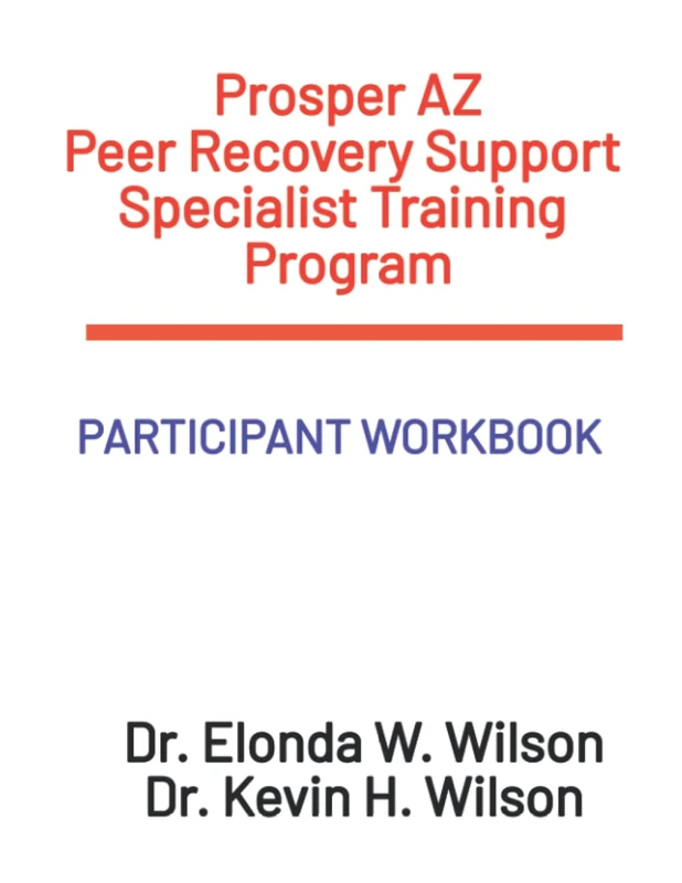 Peer Recovery Support Specialist Training Program: Participant Workbook