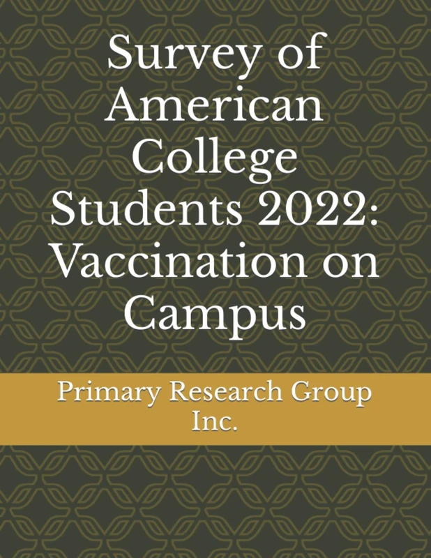 Survey of American College Students 2022: Vaccination on Campus - Image 1