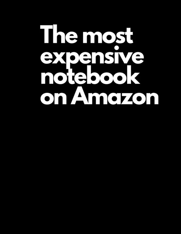 The most expensive notebook on Amazon: 8.25x11 Yes it really is! Black