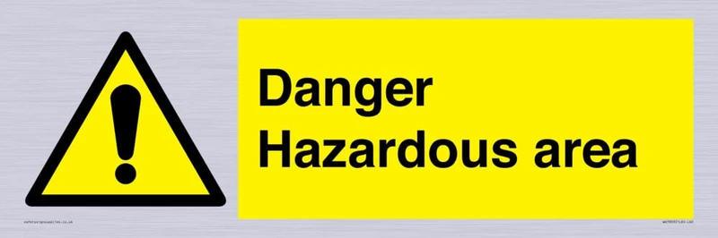Danger Hazardous area Sign - 600x200mm - L62