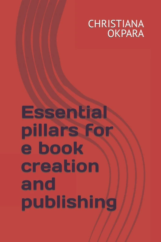 Essential Pillars for E Book Creation and Publishing