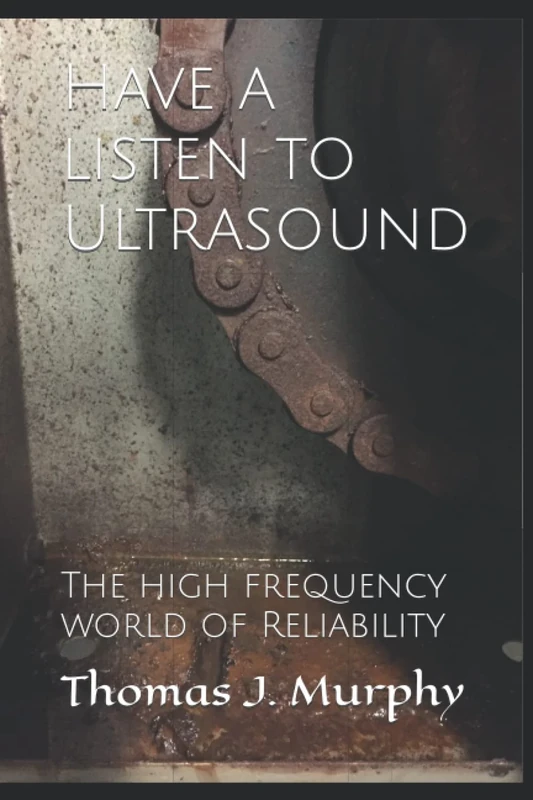 Have a listen to Ultrasound: The high frequency world of Reliability - Image 1