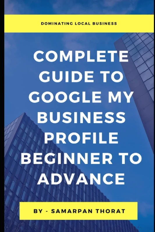 Complete Guide To Google My Business Profile Beginner To Advance - Image 1
