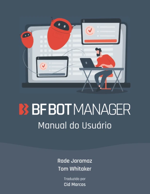 Bf Bot Manager Manual do Usuário: Guia completo para Bots e Estratégias de Apostas Automatizadas para as Exchanges Betfair, Betdaq ou Matchbook usando ... (Bf Bot Manager Automated Betting Bots) - Image 1