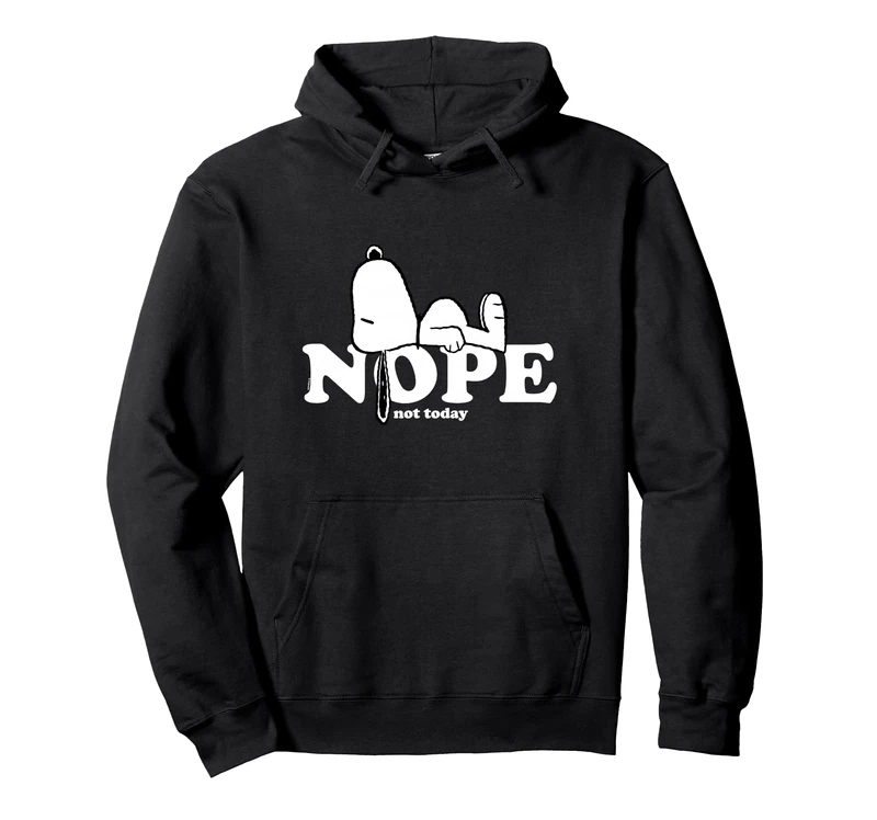 Snoopy Nope Not Today Pullover Hoodie