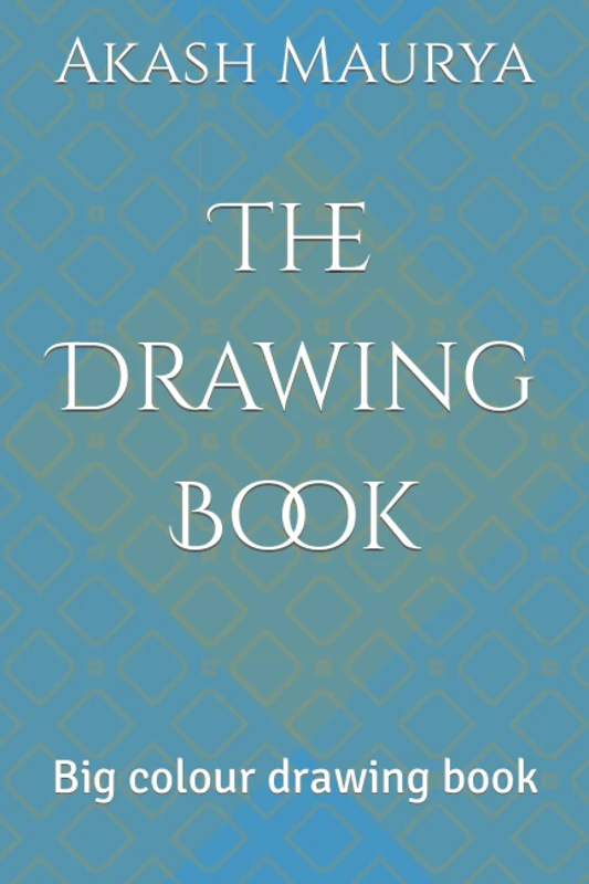 The Drawing Book: Big colour drawing book