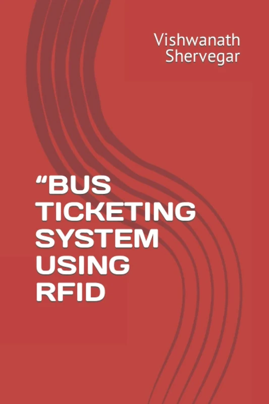 “BUS TICKETING SYSTEM USING RFID