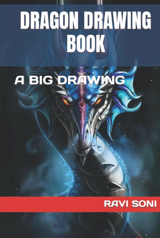 DRAGON DRAWING BOOK: A BIG DRAWING