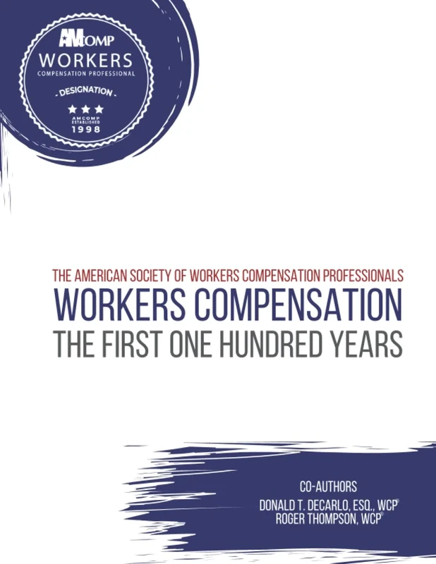Workers Compensation: The First One Hundred Years - Image 1