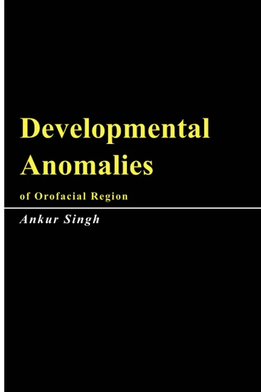 Developmental Anomalies of Orofacial Region