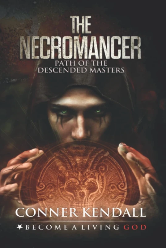 THE NECROMANCER: Path of the Descended Masters